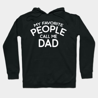 My Favorite People Call Me Dad Hoodie